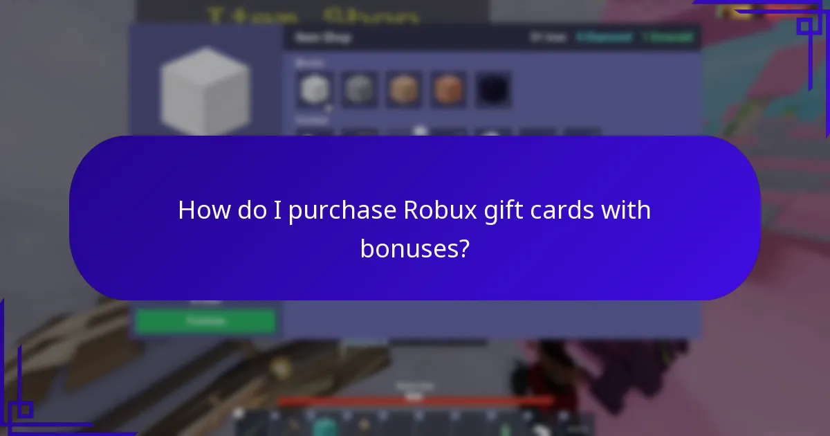 How do I purchase Robux gift cards with bonuses?