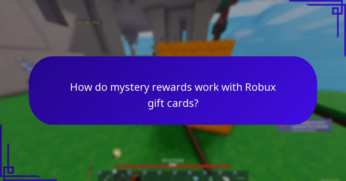How do mystery rewards work with Robux gift cards?