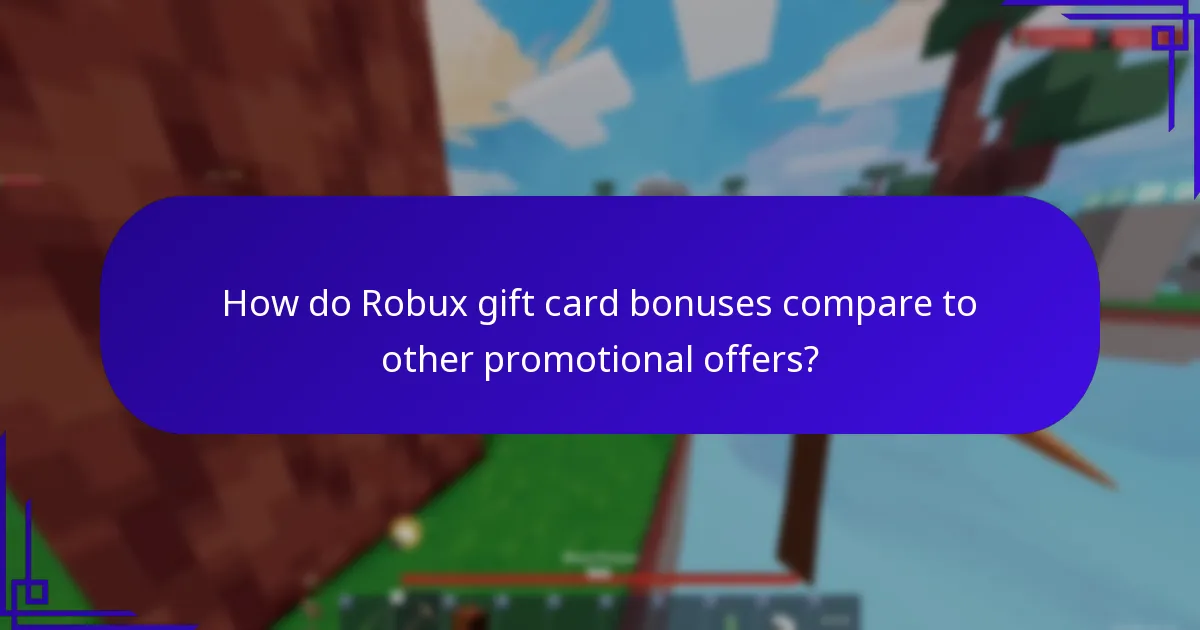 How do Robux gift card bonuses compare to other promotional offers?