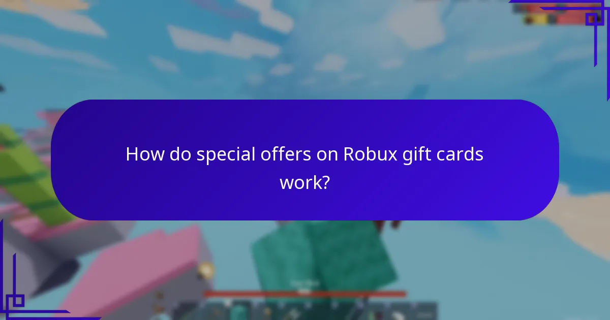 How do special offers on Robux gift cards work?