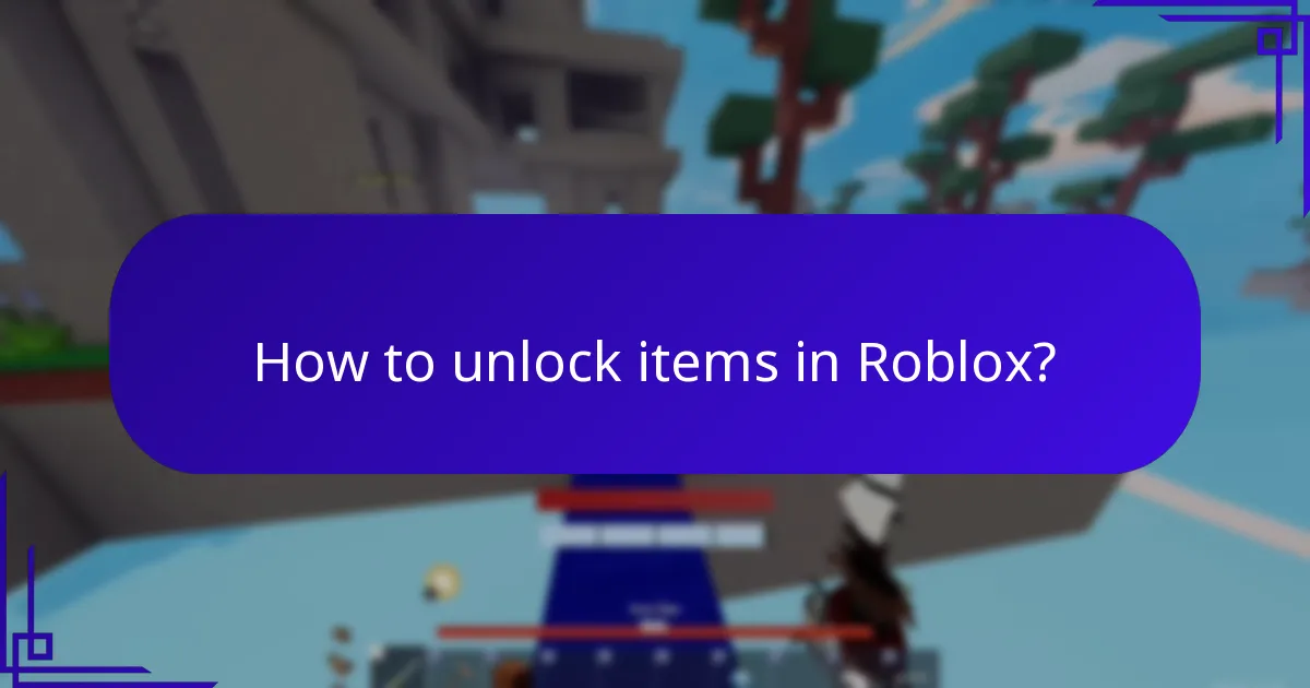 How to unlock items in Roblox?