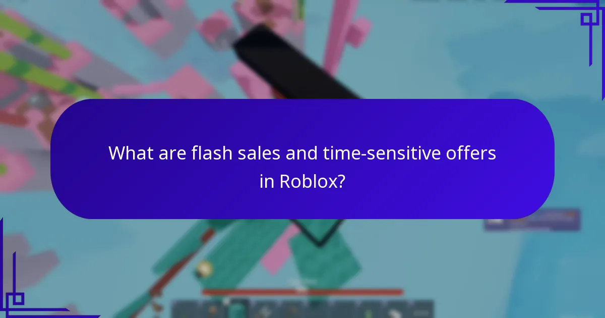 What are flash sales and time-sensitive offers in Roblox?