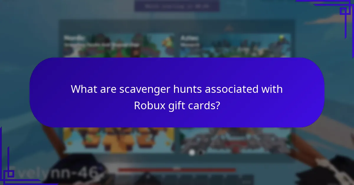 What are scavenger hunts associated with Robux gift cards?