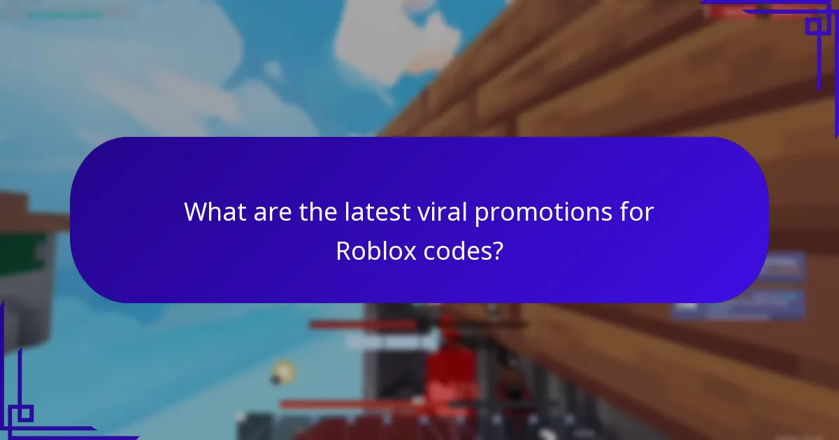 What are the latest viral promotions for Roblox codes?