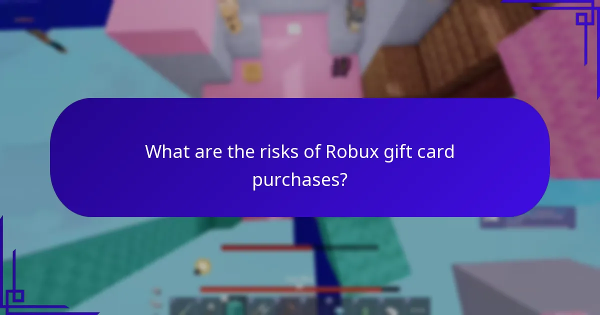 What are the risks of Robux gift card purchases?