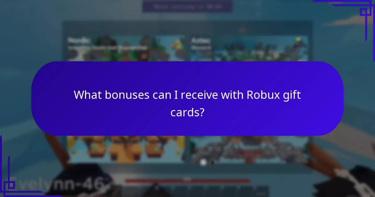 What bonuses can I receive with Robux gift cards?