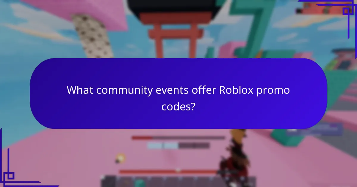 What community events offer Roblox promo codes?