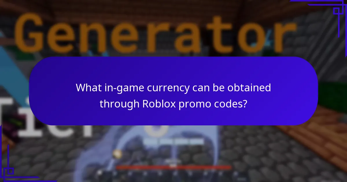 What in-game currency can be obtained through Roblox promo codes?
