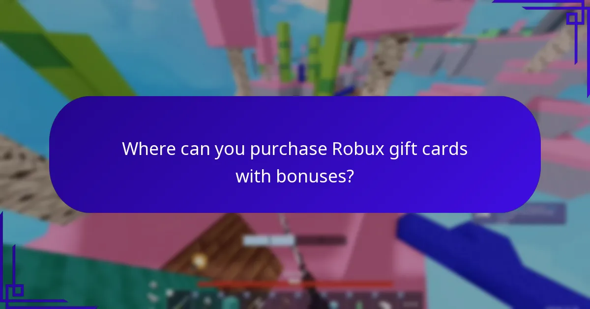 Where can you purchase Robux gift cards with bonuses?