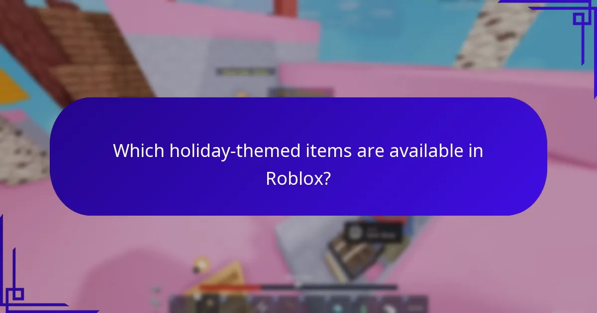 Which holiday-themed items are available in Roblox?